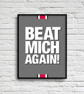 BEAT MICH AGAIN!