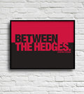 BETWEEN THE HEDGES