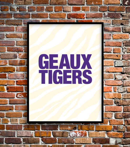 GEAUX TIGERS!
