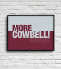 MORE COWBELL!