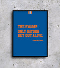 ONLY GATORS GET OUT ALIVE